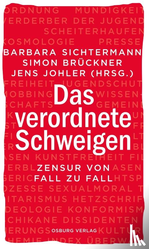  - Das verordnete Schweigen