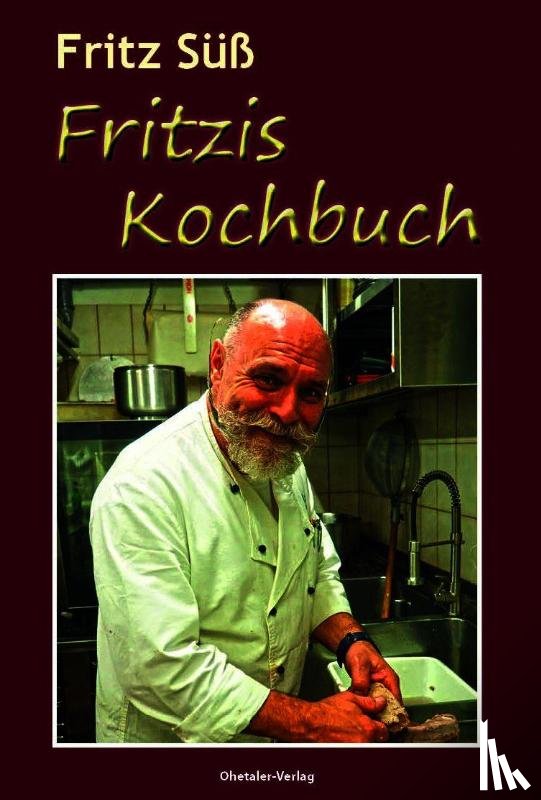Süß, Fritz - Fritzis Kochbuch