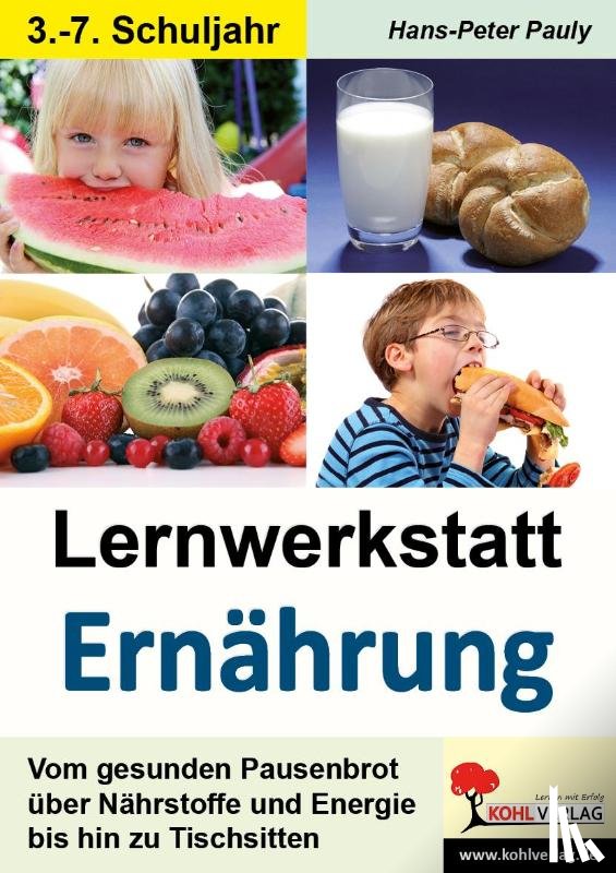 Pauly, Hans-Peter - Lernwerkstatt Ernährung