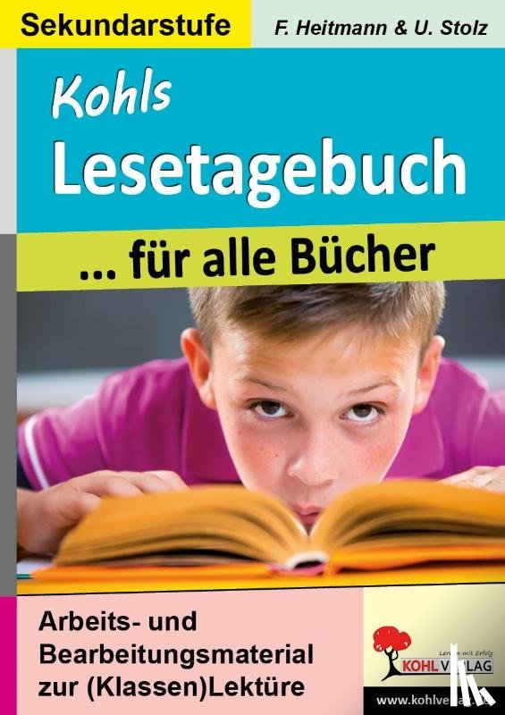 Heitmann, Friedhelm, Stolz, Ulrike - Kohls Lesetagebuch für alle Bücher