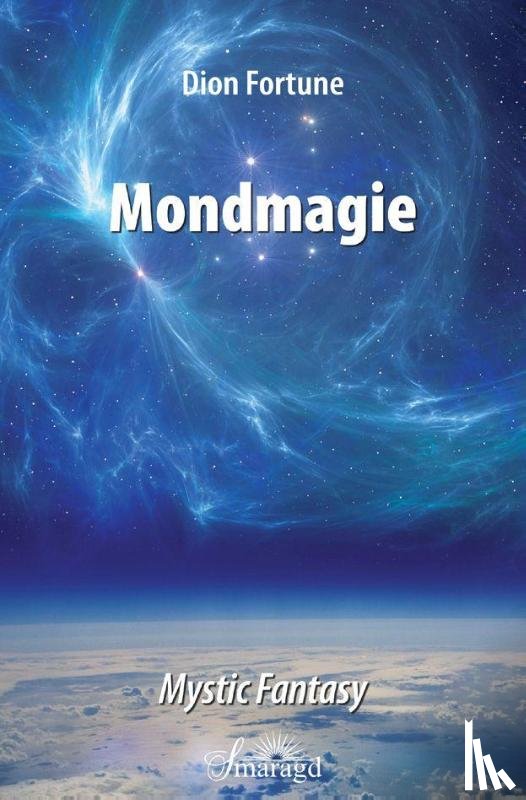 Fortune, Dion - Mondmagie - das Geheimnis der Seepriesterin