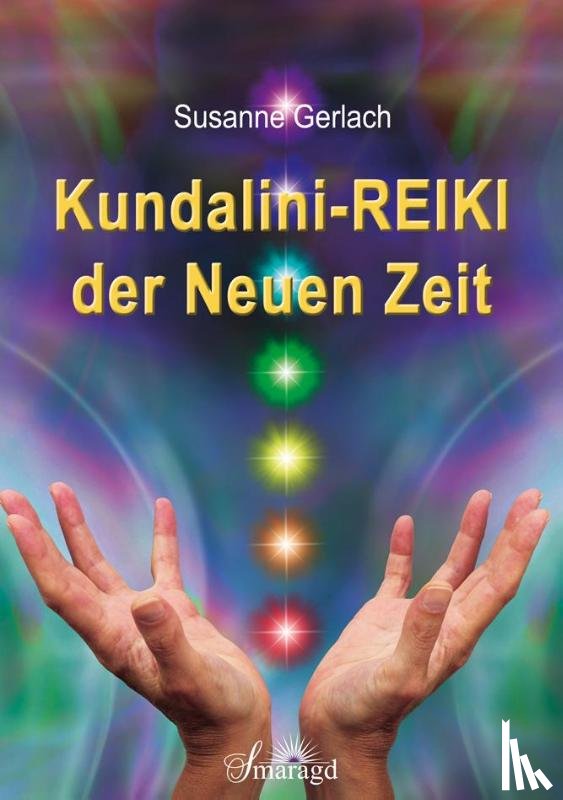 Gerlach, Susanne - Kundalini-REIKI der Neuen Zeit