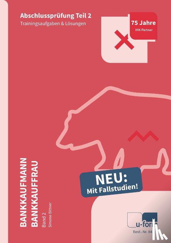 Bittner, Simone - Prüfungstrainer Bankkaufmann / -frau Teil2 (2 Bände)