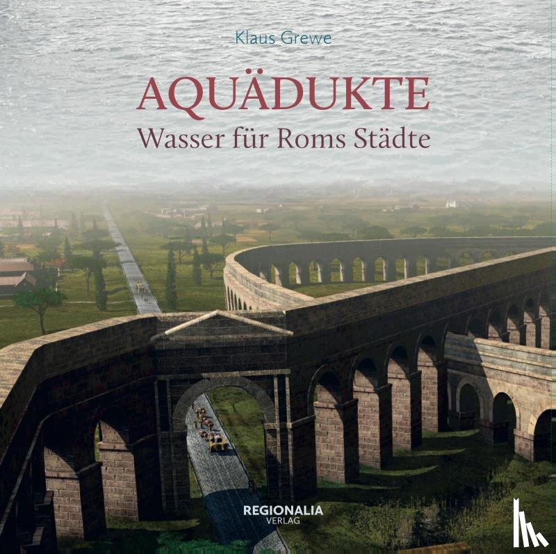 Grewe, Klaus - Aquädukte