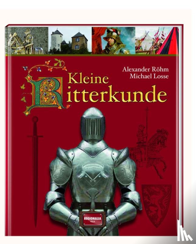 Röhm, Alexander Lothar, Losse, Michael - Kleine Ritterkunde