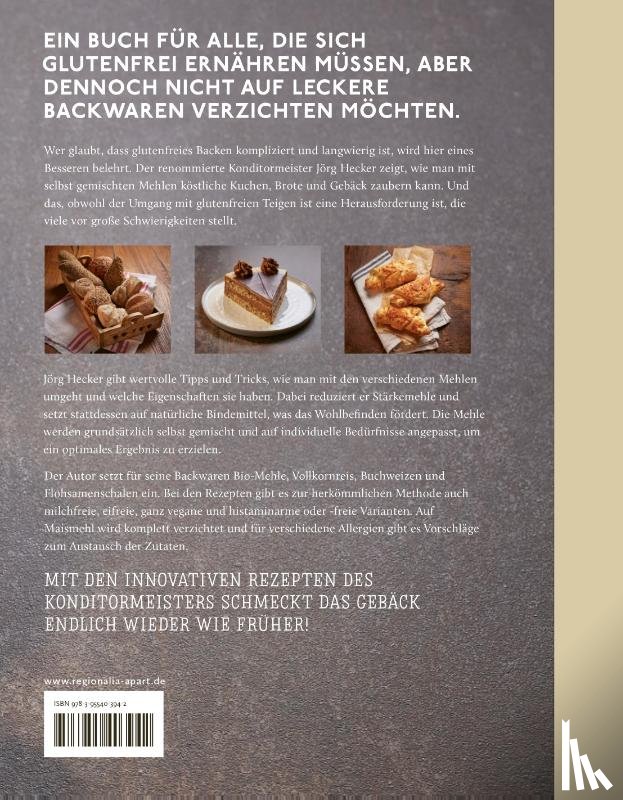 Hecker, Jörg - Glutenfrei Backen mit Jörg Hecker