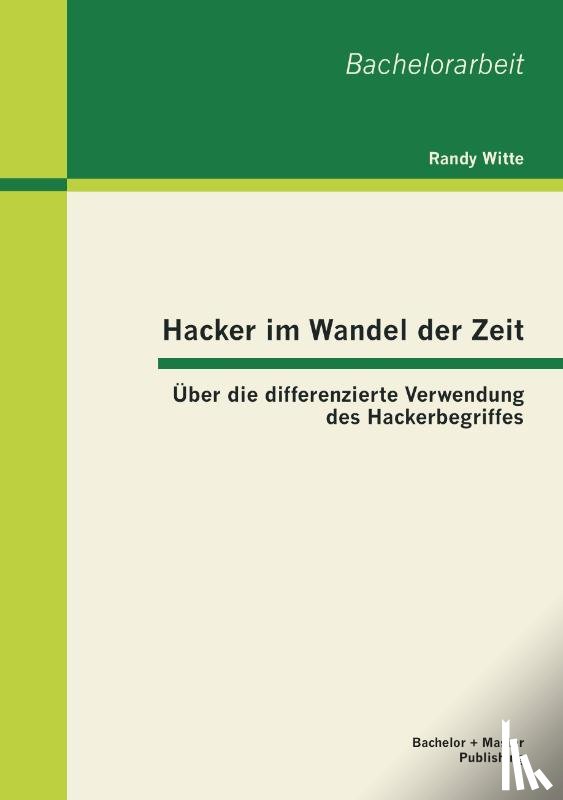 Witte, Randy - Hacker im Wandel der Zeit