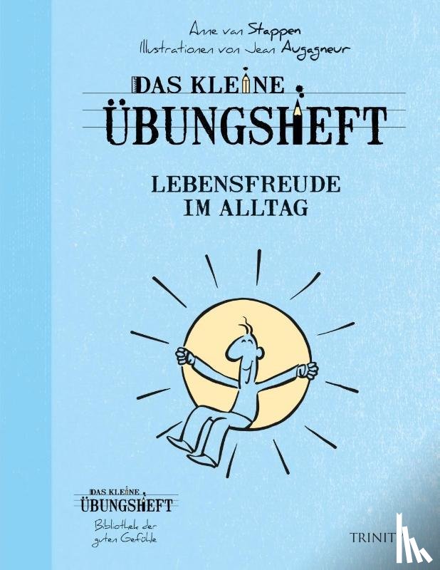 Stappen, Anne van - Das kleine Übungsheft Lebensfreude im Alltag