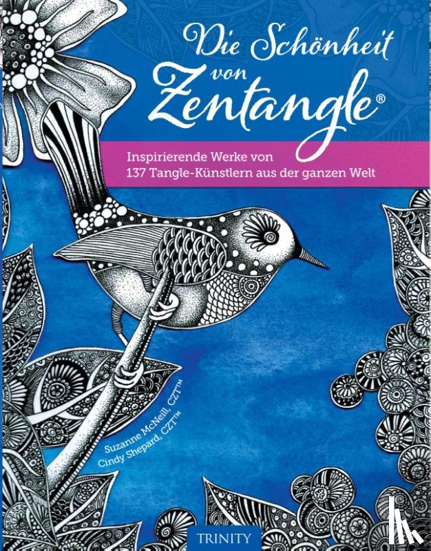 McNeill, Susanne, Shepard, Cindy - Die Schönheit von Zentangle®