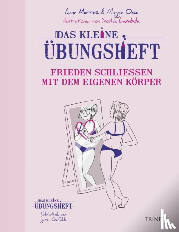 Marrez, Anne - Frieden schließen mit dem eigenen Körper