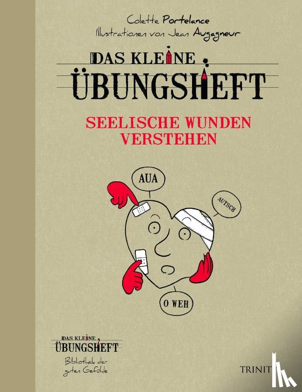 Portelance, Colette - Das kleine Übungsheft - Seelische Wunden verstehen