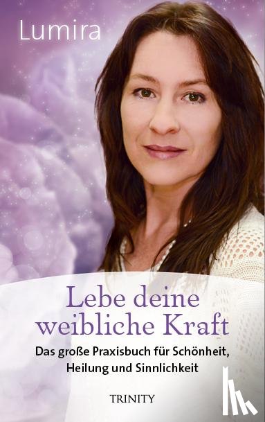 Lumira - Lebe deine weibliche Kraft