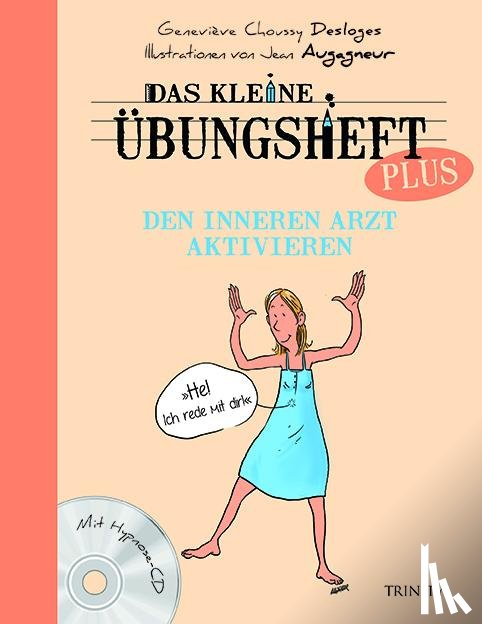 Desloges, Genevieve Choussy - Das kleine Übungsheft PLUS - Den inneren Arzt aktivieren
