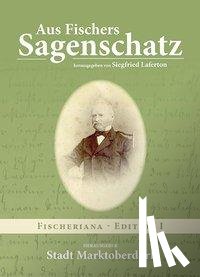 Laferton, Siegfried - Aus Fischers Sagenschatz