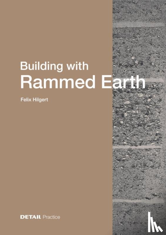  - Building with Rammed Earth