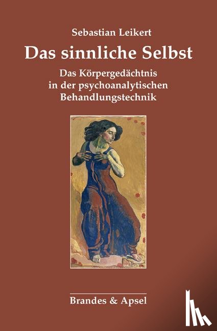 Leikert, Sebastian - Das sinnliche Selbst