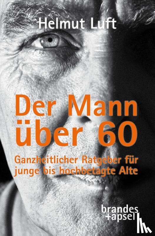 Luft, Helmut - Der Mann über 60