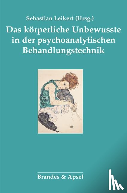  - Das körperliche Unbewusste in der psychoanalytischen Behandlung