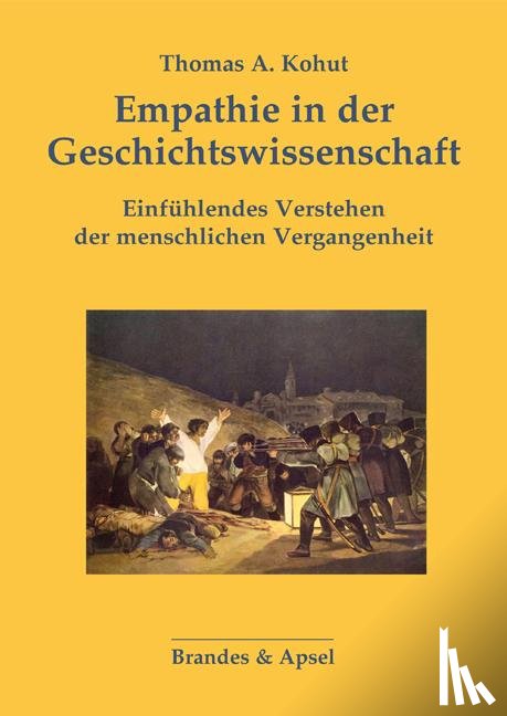 Kohut, Thomas A. - Empathie in der Geschichtswissenschaft