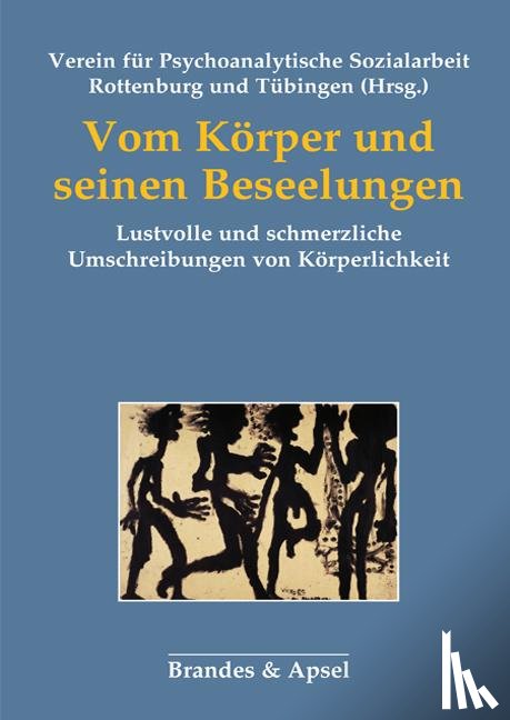  - Vom Körper und seinen Beseelungen