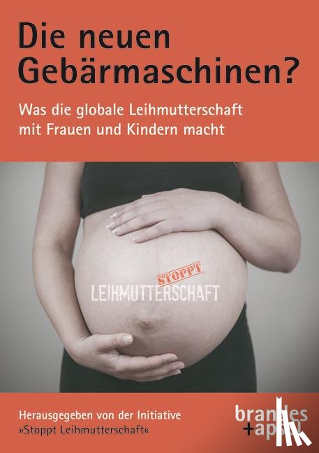  - Die neuen Gebärmaschinen?