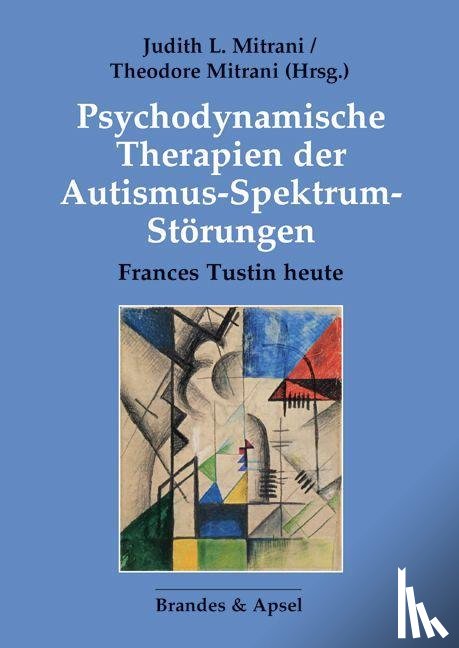  - Psychodynamische Therapien der Autismus-Spektrum-Störungen
