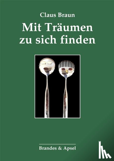 Braun, Claus - Mit Träumen zu sich finden