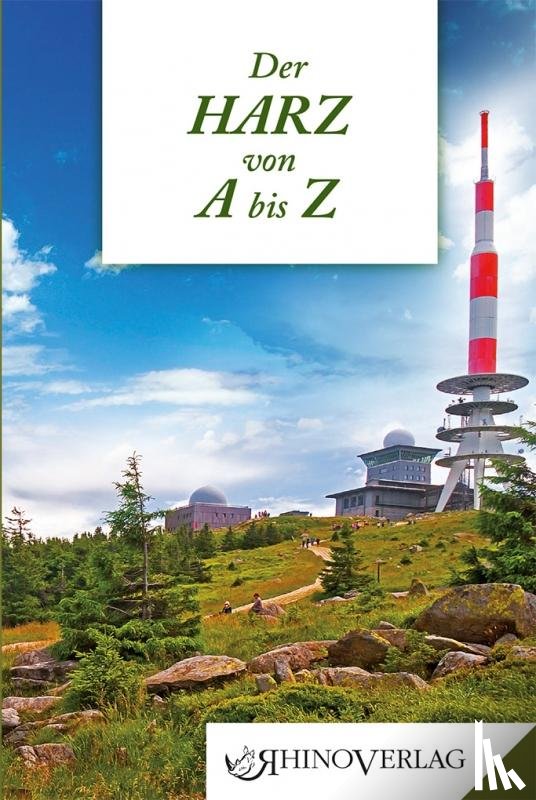 Schröter, Klaus - Der Harz von A bis Z