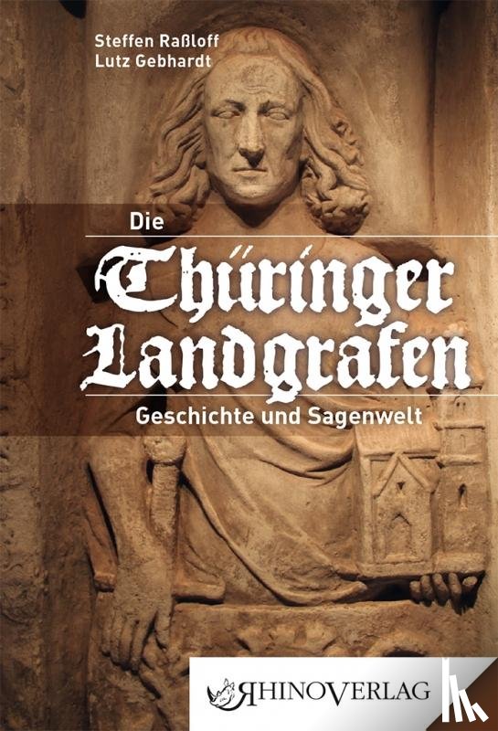 Raßloff, Steffen, Gebhardt, Lutz - Thüringer Landgrafen