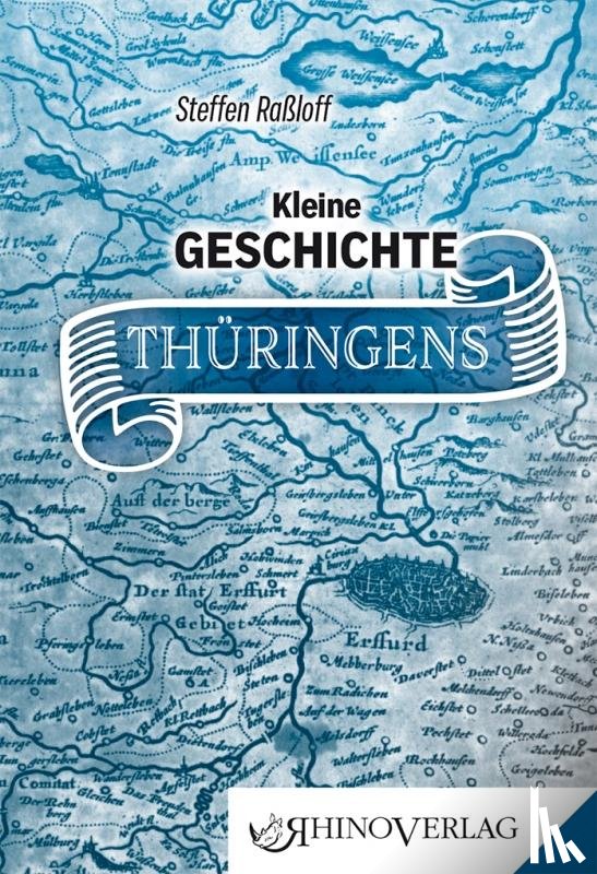Raßloff, Steffen - Kleine Geschichte Thüringens