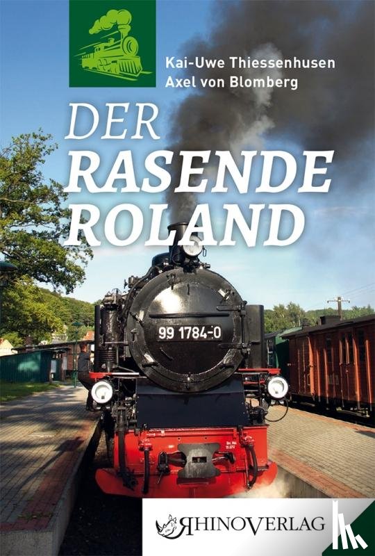 Thiessenhusen, Kai-Uwe, Blomberg, Axel von - Der Rasende Roland