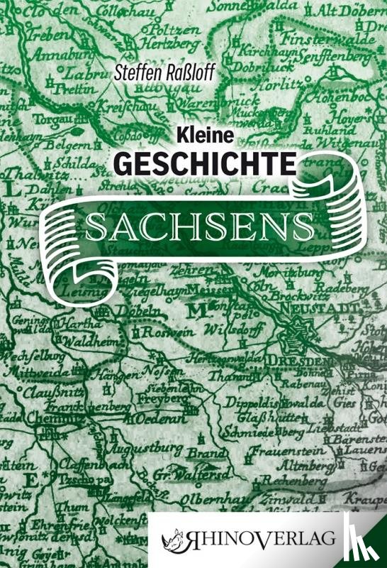 Raßloff, Steffen - Kleine Geschichte Sachsens