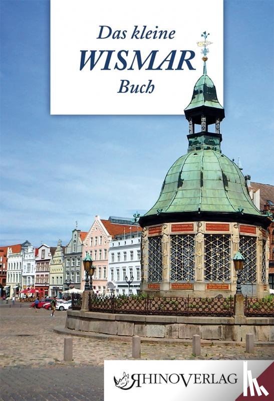Löser, Frank, Löser, Evemarie - Das kleine Wismarbuch