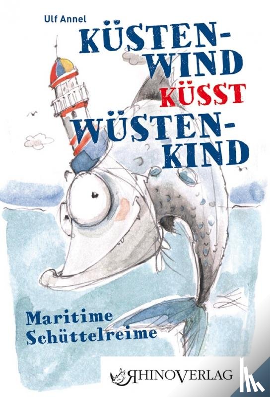 Annel, Ulf - Küstenwind küsst Wüstenkind