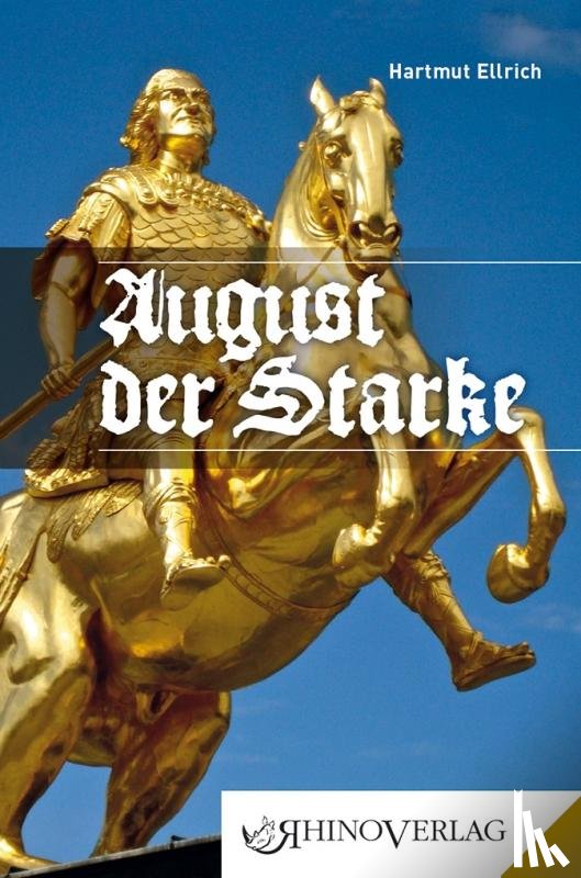 Ellrich, Hartmut - August der Starke