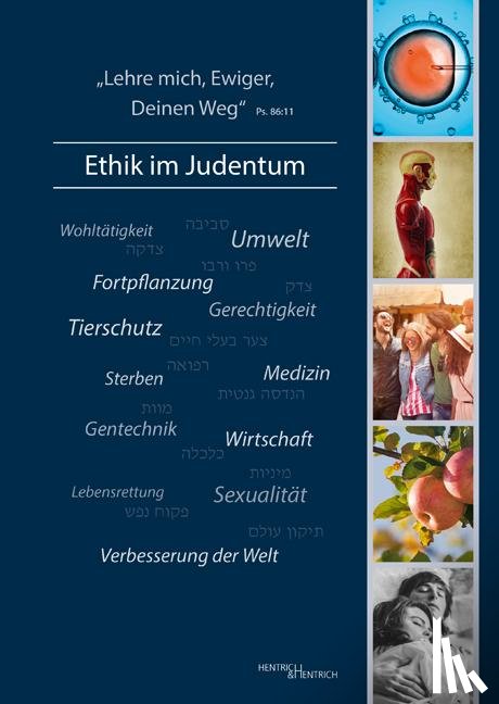  - ,Lehre mich, Ewiger, Deinen Weg' - Ethik im Judentum