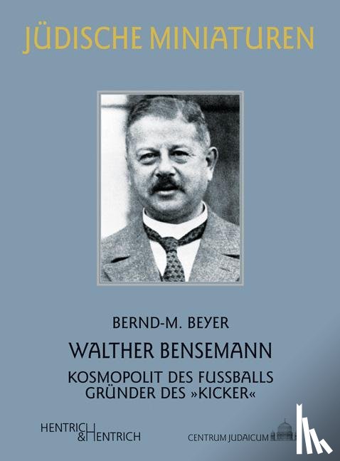 Beyer, Bernd-M. - Walther Bensemann