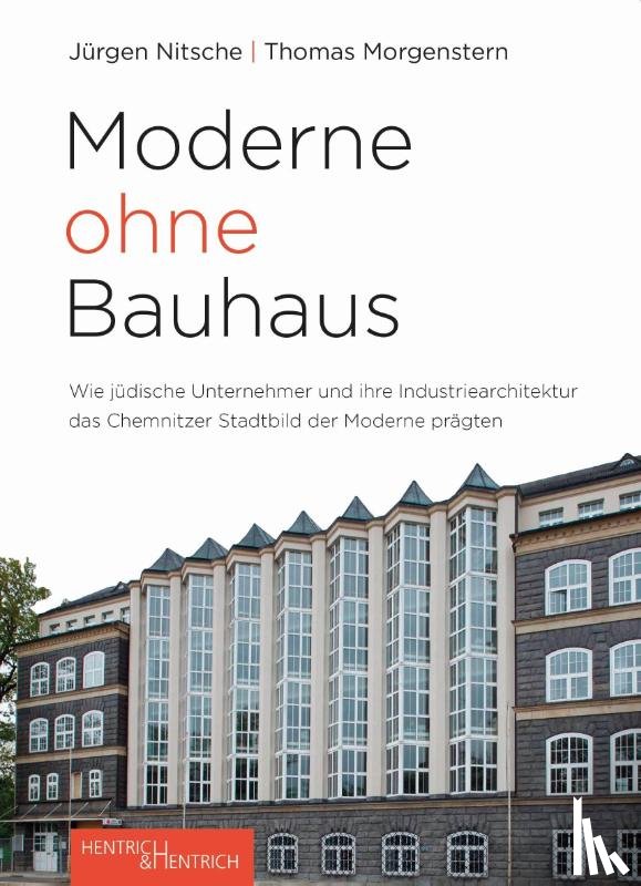 Nitsche, Jürgen, Morgenstern, Thomas - Moderne ohne Bauhaus