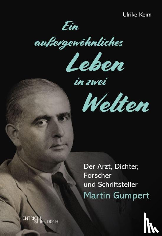 Keim, Ulrike - Ein außergewöhnliches Leben in zwei Welten