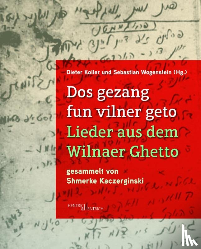  - Dos gezang fun vilner geto. Lieder aus dem Wilnaer Ghetto