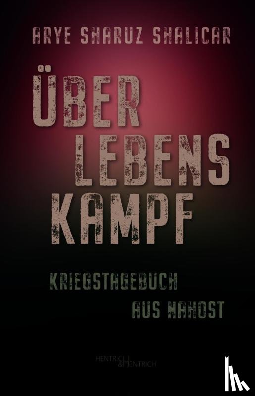 Shalicar, Arye Sharuz - Überlebenskampf