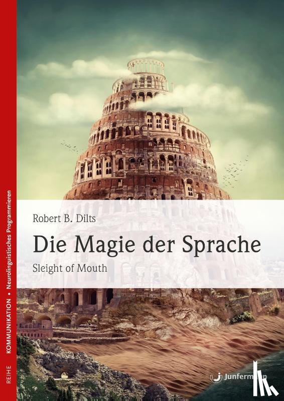 Dilts, Robert B. - Die Magie der Sprache