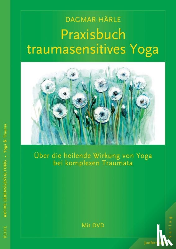 Härle, Dagmar - Praxisbuch traumasensitives Yoga