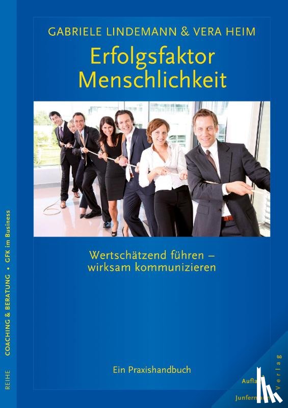 Lindemann, Gabriele, Heim, Vera - Erfolgsfaktor Menschlichkeit
