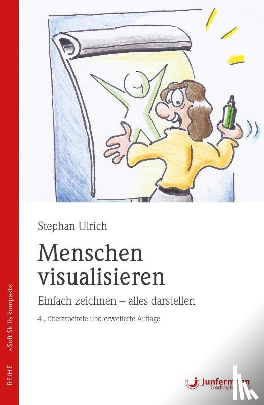 Ulrich, Stephan - Menschen visualisieren. Einfach zeichnen - alles darstellen