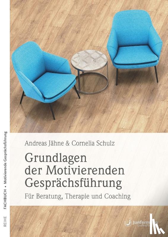 Jähne, Andreas, Schulz, Cornelia - Grundlagen der Motivierenden Gesprächsführung