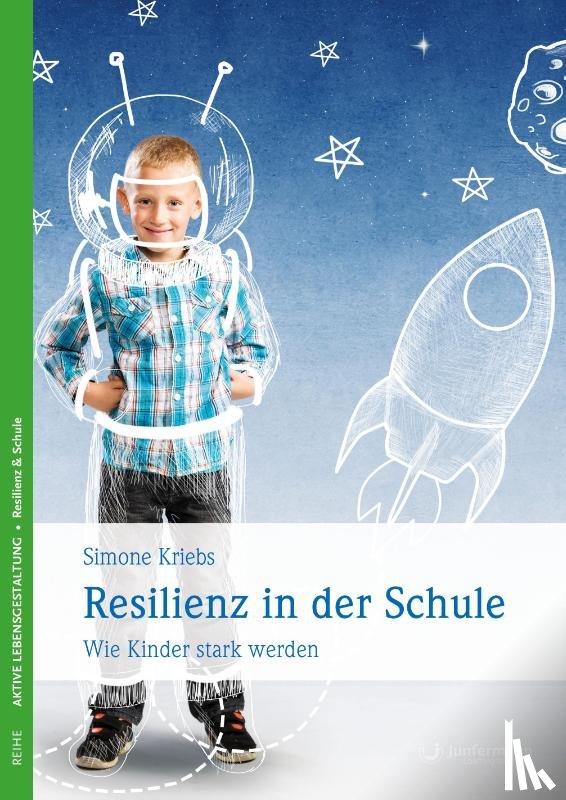 Kriebs, Simone - Resilienz in der Schule