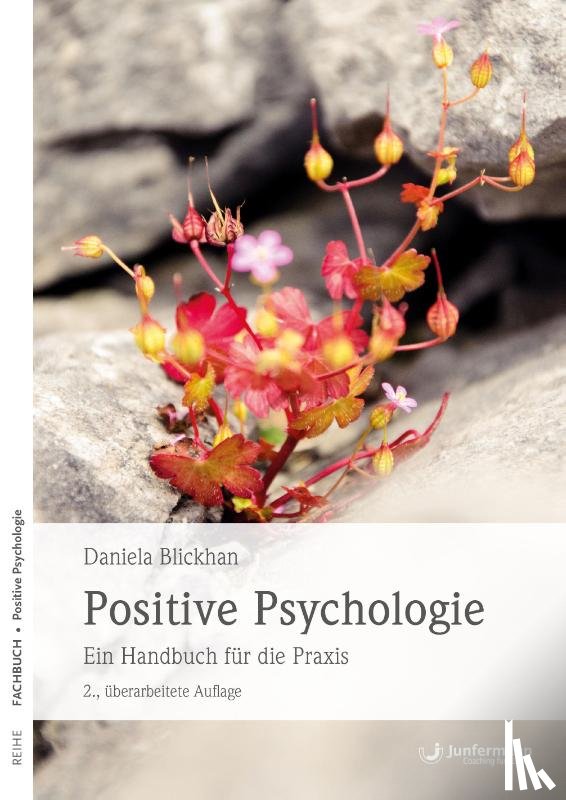 Blickhan, Daniela - Positive Psychologie