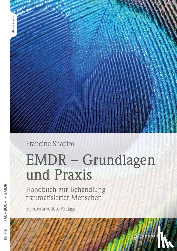 Shapiro, Francine - EMDR - Grundlagen und Praxis