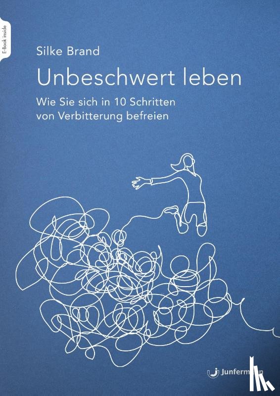 Brand, Silke - Unbeschwert leben